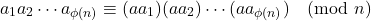 \[ a_1a_2 \cdots a_{\phi(n)} \equiv (aa_1)(aa_2) \cdots (aa_{\phi(n)}) \pmod{n} \]
