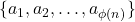 \{a_1, a_2, \ldots, a_{\phi(n)}\}